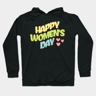 happy women's day Hoodie